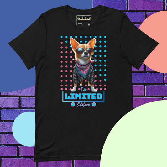 I'm Limited Edition Chihuahua T-shirt