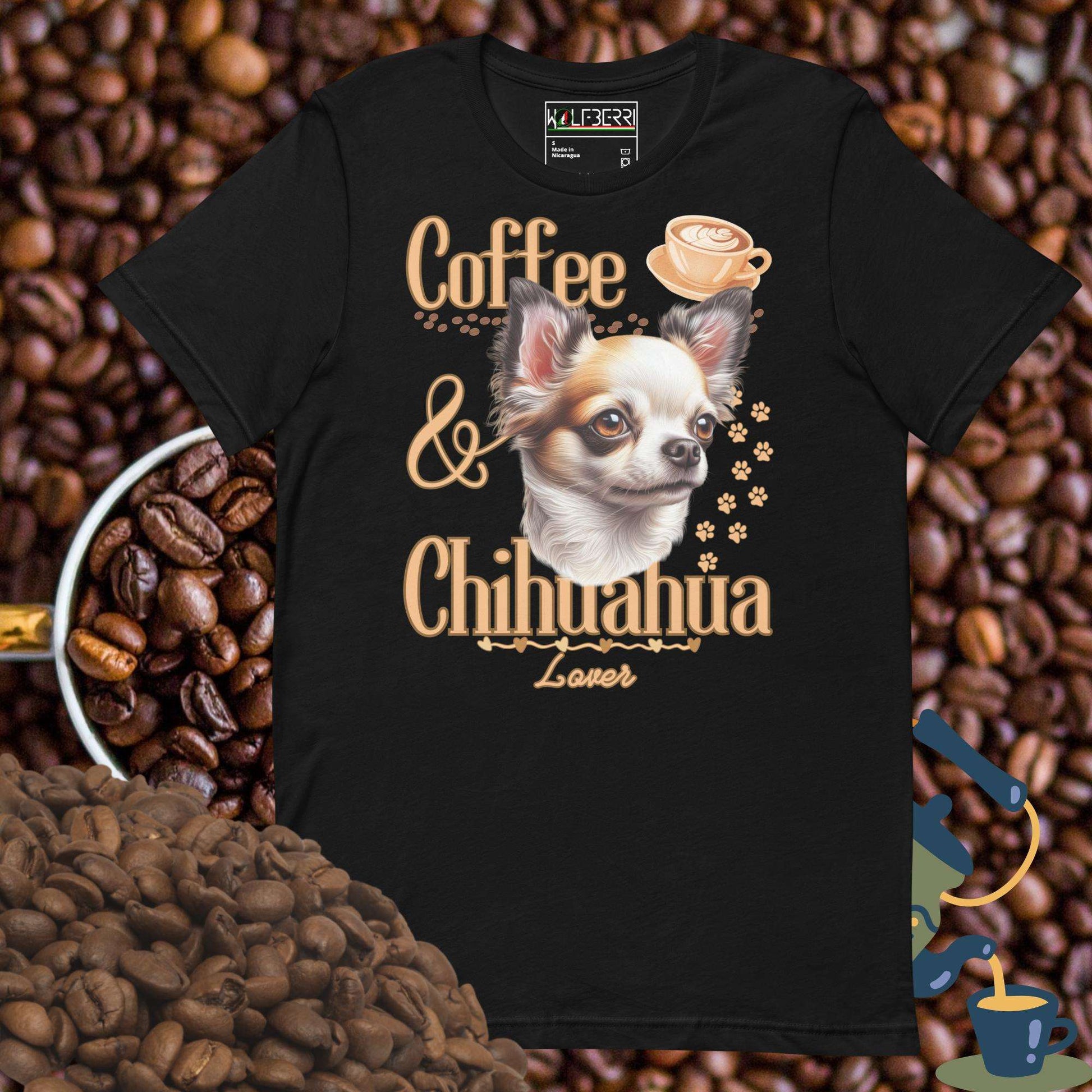 Coffee and Chihuahua Lover T-shirt