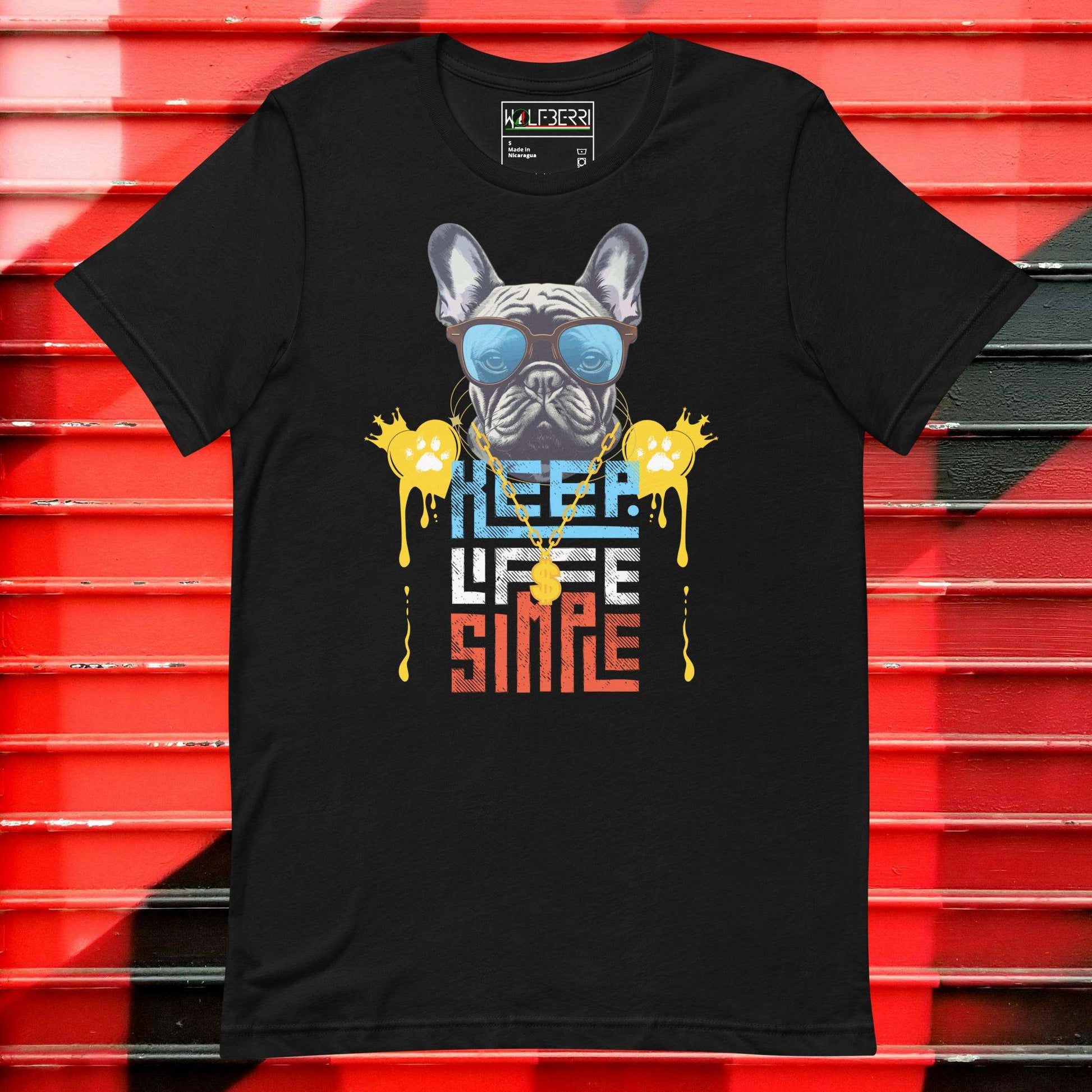 Keep Life Simple French Bulldog T-shirt